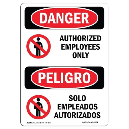 SIGNMISSION Safety Sign, OSHA Danger, 10" Height, Aluminum, Authorized Employees Only Spanish OS-DS-A-710-VS-1034